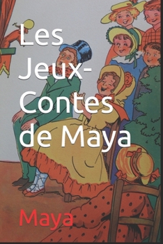Paperback Les Jeux-Contes de Maya [French] Book