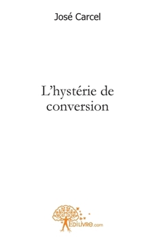 Paperback L'hystérie de conversion [French] Book