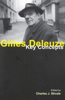 Gilles Deleuze: Key Concepts - Book  of the Key Concepts