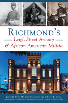 Paperback Richmond's Leigh Street Armory & African American Militia Book