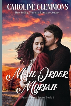 Paperback Mail-Order Moriah: A Brides Of Beckham Book