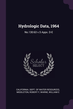 Paperback Hydrologic Data, 1964: No.130:63 v.5 Appx. D-E Book