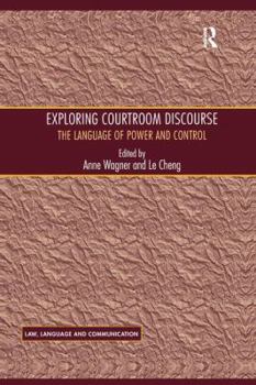 Paperback Exploring Courtroom Discourse: The Language of Power and Control Book