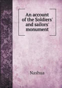 Paperback An account of the Soldiers' and sailors' monument Book