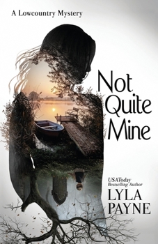 Paperback Not Quite Mine (A Lowcountry Mystery) Book