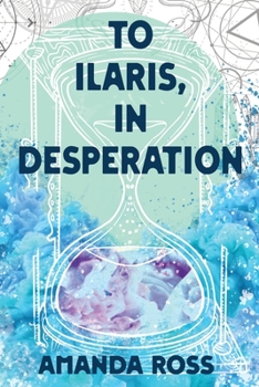 Paperback To Ilaris, In Desperation Book