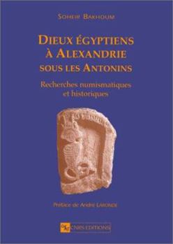Paperback Dieux égyptiens à Alexandrie sous les Antonins [French] Book