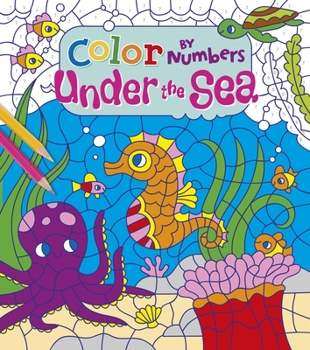 Paperback Color by Numbers: Under the Sea Book