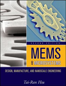 Hardcover Mems and Microsystems: Design, Manufacture, and Nanoscale Engineering Book