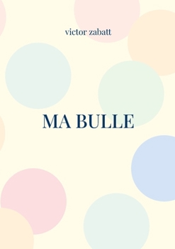 Paperback Ma bulle [French] Book