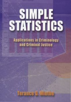 Paperback Simple Statistics: Applications in Criminology and Criminal Justice Book