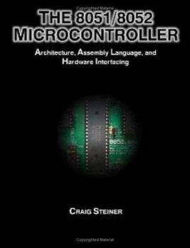 Paperback The 8051/8052 Microcontroller: Architecture, Assembly Language, and Hardware Interfacing Book