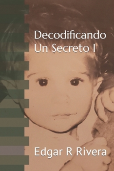 Paperback Decodificando Un Secreto [Spanish] Book