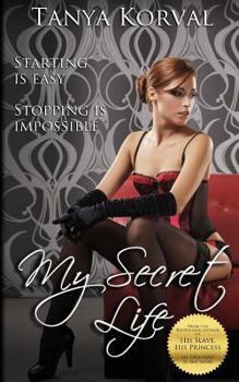Paperback My Secret Life - Moonlighting as a Call Girl Book