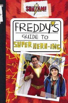 Paperback Shazam!: Freddy's Guide to Super Hero-Ing Book