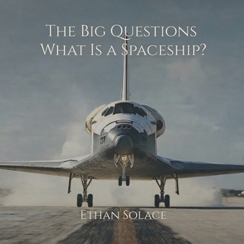 The Big Questions: What Is a Spaceship?