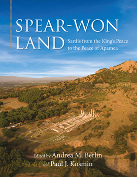 Hardcover Spear-Won Land: Sardis from the King's Peace to the Peace of Apamea Book