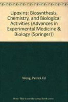 Hardcover Lipoxins: Biosynthesis, Chemistry, and Biological Activities Book