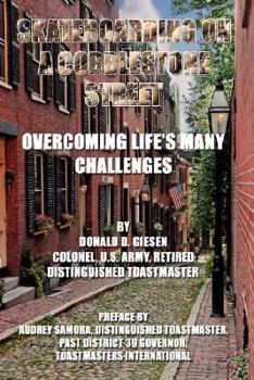 Paperback Skateboarding On A Cobblestone Street: Overcoming Life's Many Challenges Book