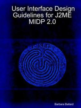 Paperback User Interface Design Guidelines for J2me Midp 2.0 Book