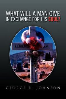 Paperback What Will a Man Give in Exchange for His Soul? Book