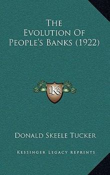 Hardcover The Evolution of People's Banks (1922) Book