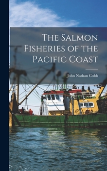 Hardcover The Salmon Fisheries of the Pacific Coast Book