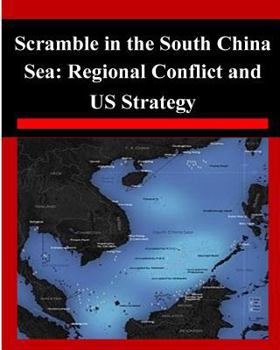 Paperback Scramble in the South China Sea: Regional Conflict and US Strategy Book