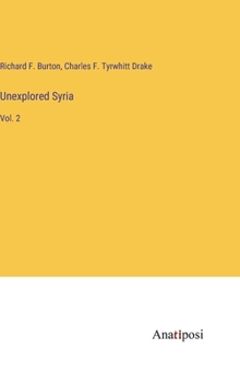 Hardcover Unexplored Syria: Vol. 2 Book