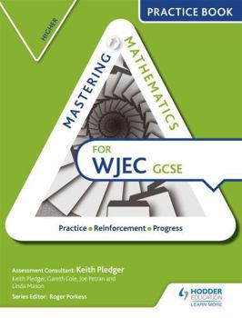 Paperback Mastering Mathematics Wjec GCSE Practice Book: Higher Book