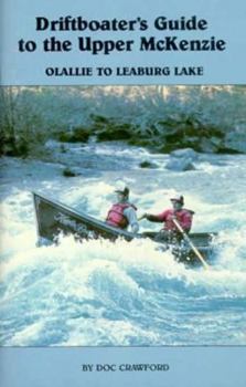 Paperback Driftboater's Guide to the Upper McKenzie Book