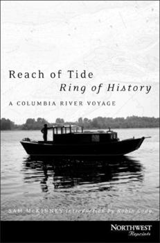 Paperback Reach of Tide, Ring of History: A Columbia River Voyage Book