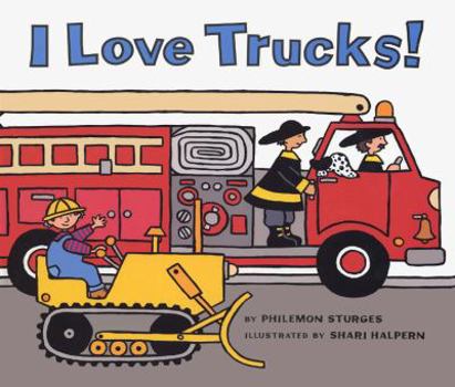 I Love Trucks! - Book  of the I Love . . . !