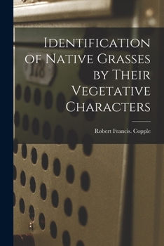 Paperback Identification of Native Grasses by Their Vegetative Characters Book