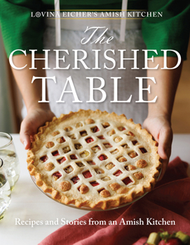 Paperback The Cherished Table: Recipes and Stories from an Amish Kitchen Book