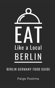 Paperback Eat Like a Local- Berlin: Berlin Germany Food Guide Book