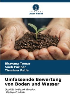 Umfassende Bewertung von Boden und Wasser (German Edition)