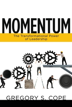 Paperback Momentum: The Transformational Power of Leadership Book