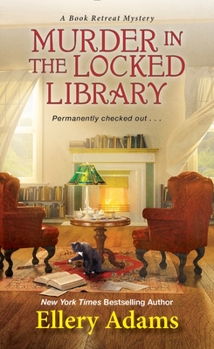 Murder in the Locked Library - Book #4 of the Book Retreat Mysteries