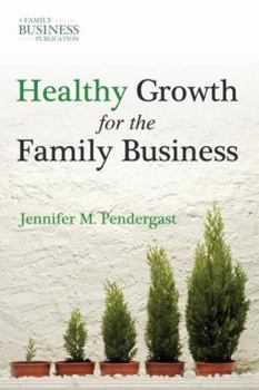 Hardcover Healthy Growth for the Family Business Book