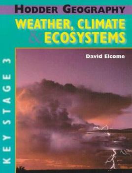 Paperback Weather, Climate and Ecosystems (Hodder Geography) Book