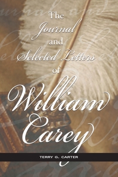 Paperback The Journal and Selected Letters of William Carey Book