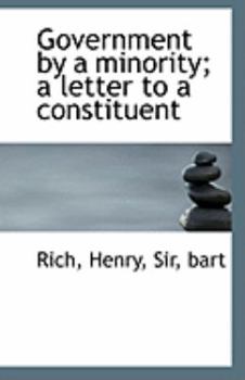 Paperback Government by a Minority; A Letter to a Constituent Book
