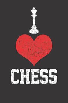 Paperback Notebook: I Love Chess King 6x9 Dot Grid Dotted 120 Pages Book