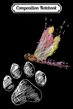 Composition Notebook: Cute Dragonfly Dog Paw Color Dog Lover Gift  Journal/Notebook Blank Lined Ruled 6x9 100 Pages