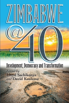 Paperback Zimbabwe@40: Development, Democracy and Transformation Book
