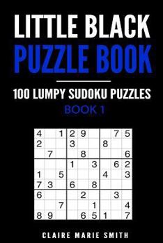 Paperback Little Black Puzzle Book: 100 Lumpy Sudoku Puzzles - Book 1 Book