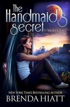 Paperback The Handmaid's Secret: A Starstruck Novel Book