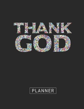 Paperback Planner: Thank God 2 Year Weekly Planning Organizer - 2020 - 2021 - January 20 - December 21 - Writing Notebook - Productive Da Book