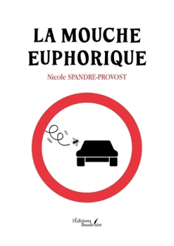 La mouche euphorique (French Edition)